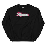 Mama Embroidered Sweatshirt Unisex Sweatshirt
