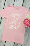 Running on Coffee & Jesus