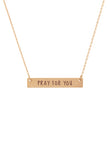 Pray For You Necklace