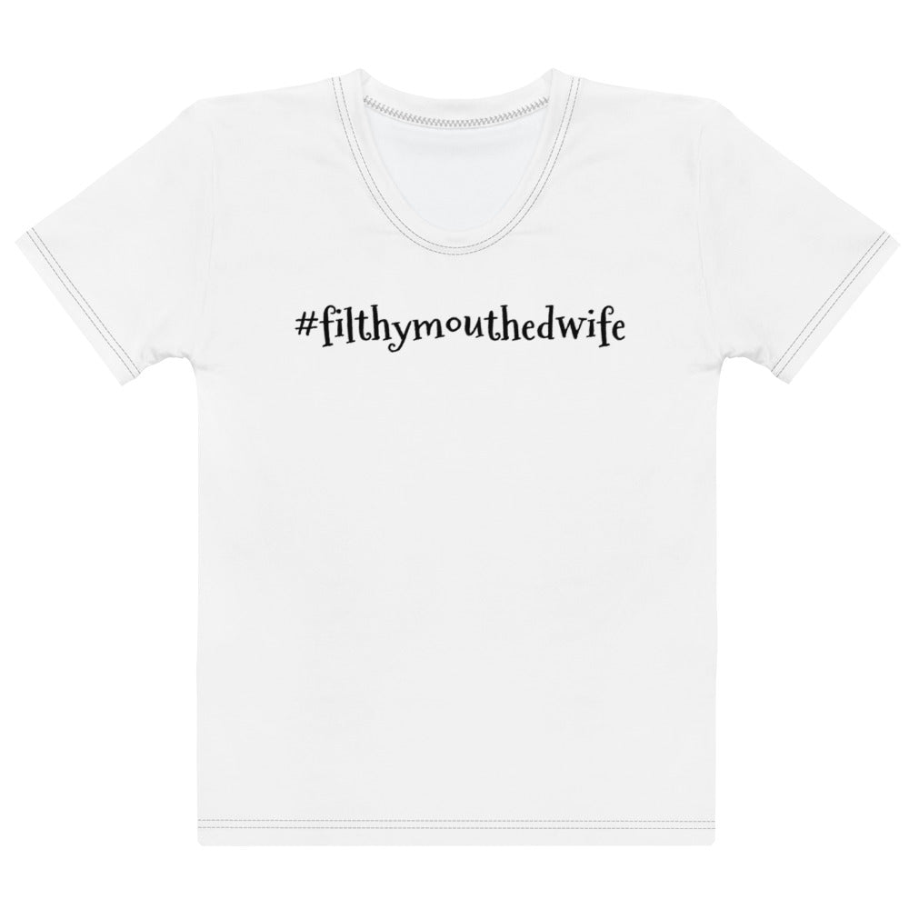 Filthy Mouthed Wife (Women's T-shirt)
